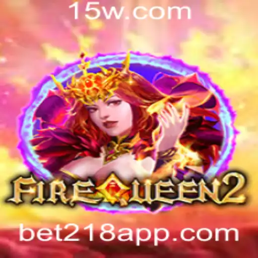 Descubra as Emoções de FireQueen2 em bet218