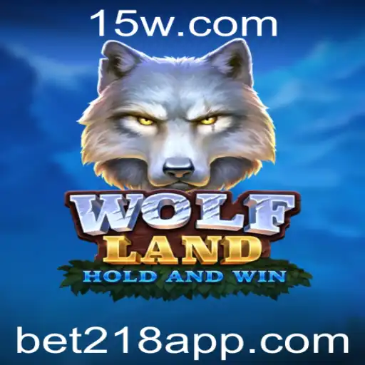 Descubra o Mundo de 'WolfLand' e a Estratégia Envolvente de 'bet218'